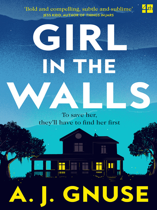 Title details for Girl in the Walls by A.J. Gnuse - Available